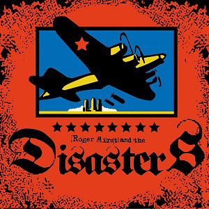 CD ROGER MIRET ( VOCALISTA DO AGNOSTIC FRONT) AND THE DISASTERS = , NACIONAL, USADO , BOM ESTADO (CAPA COM AVARIAS)