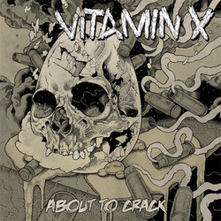 CD VITAMIN X = ABOUT TO CRACK , NOVO , NACIONAL