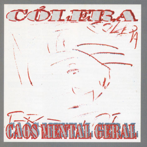 CD CÓLERA =CAOS MENTAL GERAL, NOVO, LACRADO