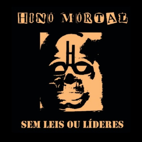 CD HINO MORTAL = Sem Leis ou Líderes , novo , nacional, Punk Rock