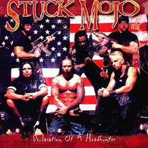 CD STUCK MOJO - DECLARATION OF A HEADHUNTER , NACIONAL , USADO, FORA DE CATÁLOGO BOM ESTADO